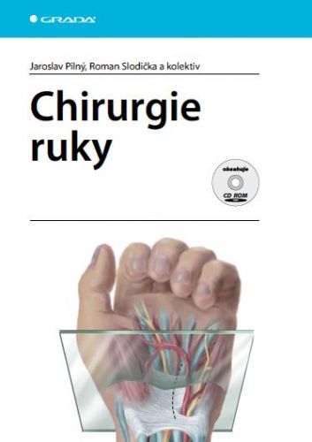Chirurgie ruky - Jaroslav Pilný, Roman Slodička, kolektiv a - e-kniha