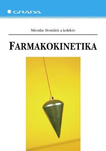 Farmakokinetika - Miroslav Dostálek, kolektiv a - e-kniha