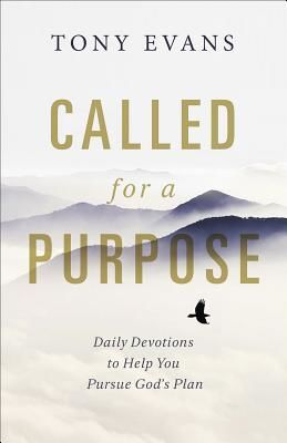 Called for a Purpose: Daily Devotions to Help You Pursue God's Plan (Evans Tony)(Paperback)
