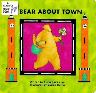 Bear about Town (Blackstone Stella)(Board Books)