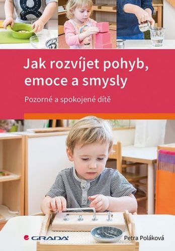 E-kniha: Jak rozvíjet pohyb, emoce a smysly od Poláková Petra