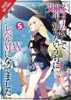 I've Been Killing Slimes for 300 Years and Maxed Out My Level, Vol.5 (Morita Kisetsu)(Paperback / softback)