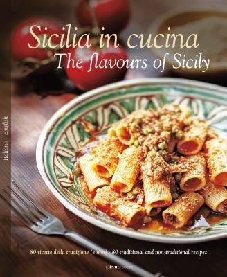 Sicilia in Cucina/The Flavours of Sicily (Dello Russo William)(Pevná vazba)