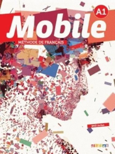Reboul Alice: Mobile 1 (a1): Livre De L'Éleve + Cd + Dvd-Rom