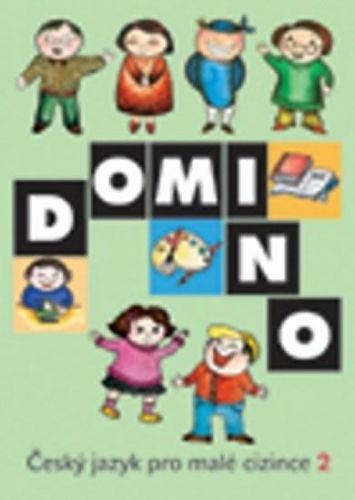 Škodová Svatava: Domino Český Jazyk Pro Malé Cizince 2 - Učebnice