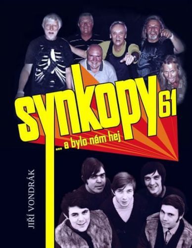 Vondrák Jiří: Synkopy 61 … A Bylo Nám Hej