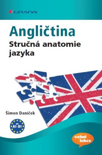 Angličtina Stručná anatomie jazyka - Šimon Daníček - e-kniha