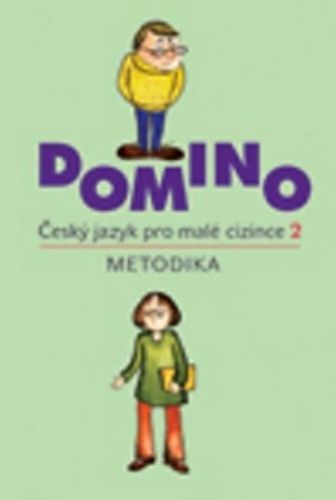 Škodová Svatava: Domino Český Jazyk Pro Malé Cizince 2 - Metodika Včetně Cd
