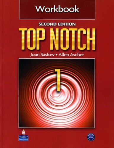 Top Notch 1 Workbook - Saslow Joan M.