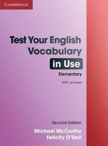 Mccarthy Michael: Test Your English Vocabulary In Use: Elementary With Answers 2nd Edition