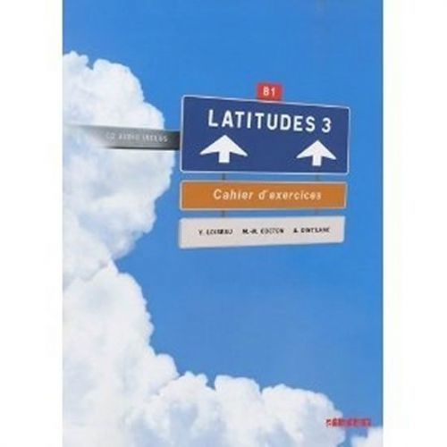 Kolektiv Autorů: Latitudes 3 Pracovní Sešit + Cd