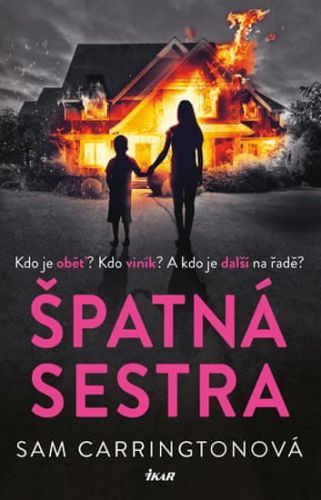 Carringtonová Sam: Špatná Sestra