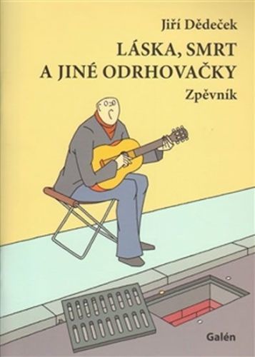 Láska, smrt a jiné odrhovačky - Dědeček Jiří