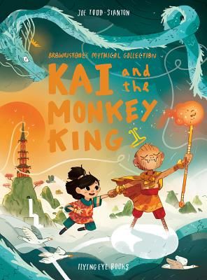 Kai and the Monkey King (Todd Stanton Joe)(Pevná vazba)