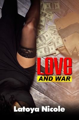 Love And War (Nicole Latoya)(Paperback / softback)