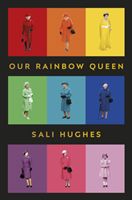 Our Rainbow Queen (Hughes Sali)(Pevná vazba)