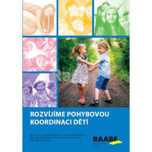 Engelthalerová Zdeňka: Rozvíjíme Pohybovou Koordinaci Dětí