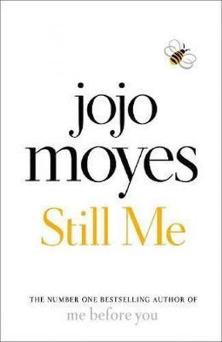 Moyesová Jojo: Still Me : Discover The Love Story That Captured A Million Hearts