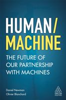 Human/Machine - The Future of our Partnership with Machines (Newman Daniel)(Paperback / softback)