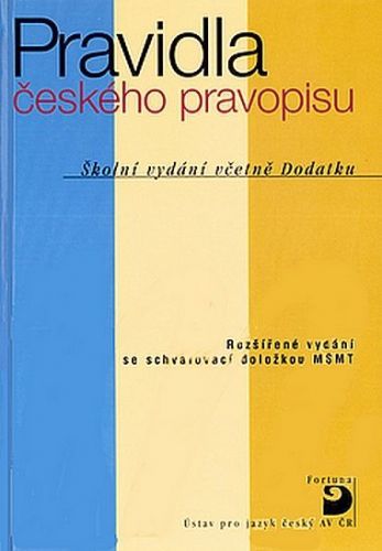 Kolektiv: Pravidla Českého Pravopisu -Vázaná