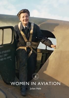 Women in Aviation (Hale Julian)(Paperback / softback)