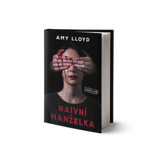 Lloyd Amy: Naivní Manželka