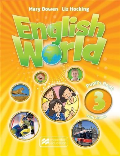 Hocking Liz: English World 3: Pupil S Book + Ebook