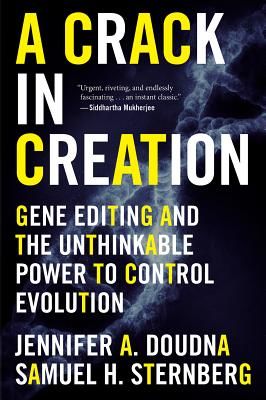 A Crack in Creation: Gene Editing and the Unthinkable Power to Control Evolution (JENNIFER A. DOUDNA)(Paperback)