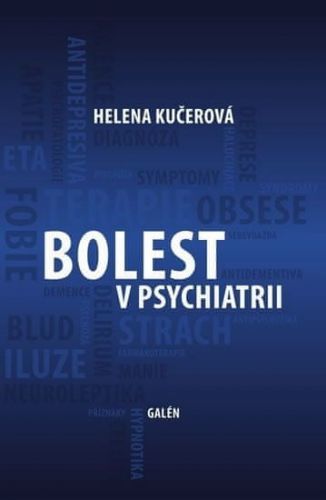 Kučerová Helena: Bolest V Psychiatrii