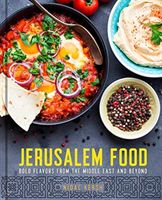 Jerusalem Food - Bold Flavors from the Middle East and Beyond (Kersh Nidal)(Pevná vazba)