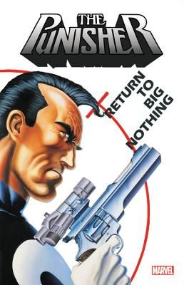 Punisher: Return To Big Nothing (Marvel Comics)(Paperback / softback)