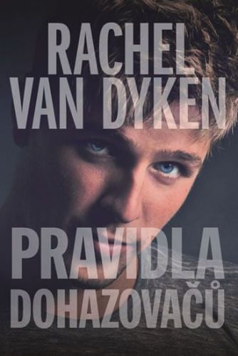 Van Dyken Rachel: Pravidla Dohazovačů