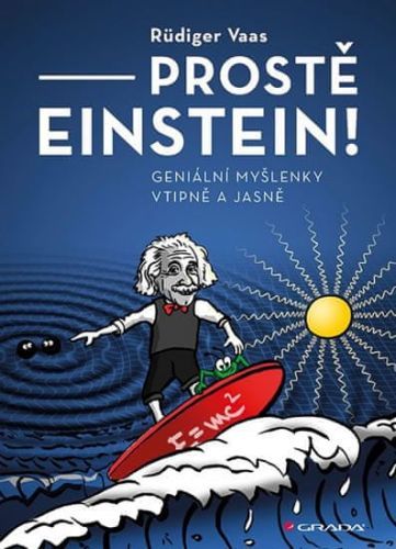 Kniha: Prostě Einstein! od Vaas Rüdiger