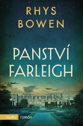 Bowen Rhys: Panství Farleigh
