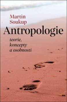 Antropologie - Soukup Martin