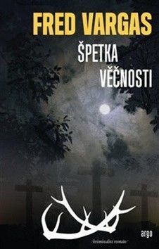 Špetka věčnosti - Vargas Fred