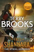 Stiehl Assassin: Book Three of the Fall of Shannara (Brooks Terry)(Paperback / softback)