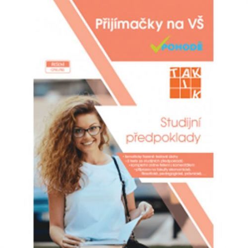 Studijní Předpoklady - Přijímačky Na Vysoké Školy