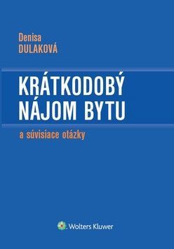 Krátkodobý nájom bytu - Dulaková Denisa