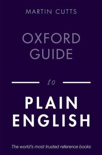 Oxford Guide to Plain English (Cutts Martin (Writer editor and teacher))(Paperback / softback)