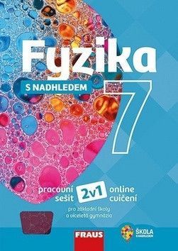 Fyzika 7 s nadhledem pracovní sešit