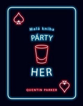 Malá kniha párty her - Parker Quentin
