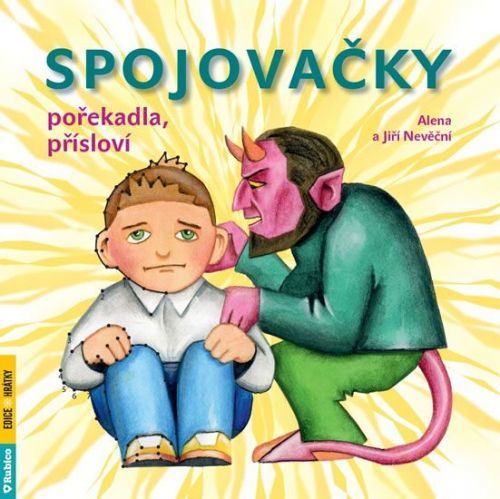 Nevěční Alena A Jiří: Spojovačky, Pořekadla, Přísloví