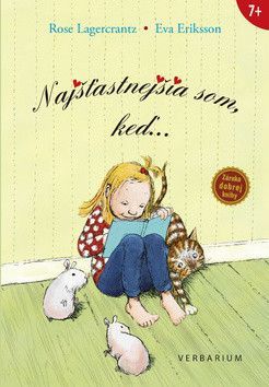 Najšťastnejšia som, keď... - Rose Lagercrantz, Eva Eriksson