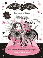 Isadora Moon Puts on a Show (Muncaster Harriet)(Pevná vazba)