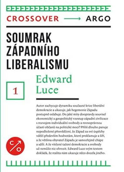 Luce Edward: Soumrak Západního Liberalismu