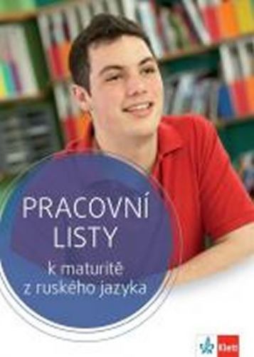 Snova Klass! – Pracovní Listy K Maturitě Z Ruského Jazyka