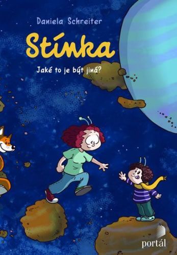 Schreiter Daniela: Stínka - Jaké To Je Být Jiná?
