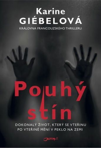 Giébelová Karine: Pouhý Stín