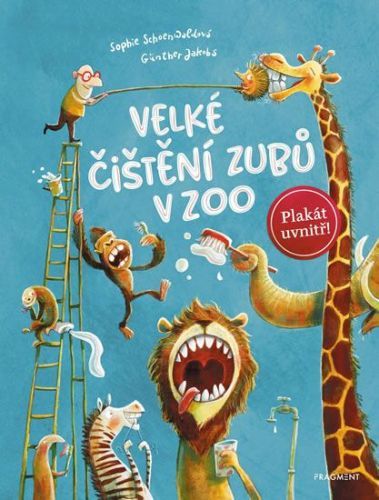 Schoenwaldová Sophie: Velké Čištění Zubů V Zoo